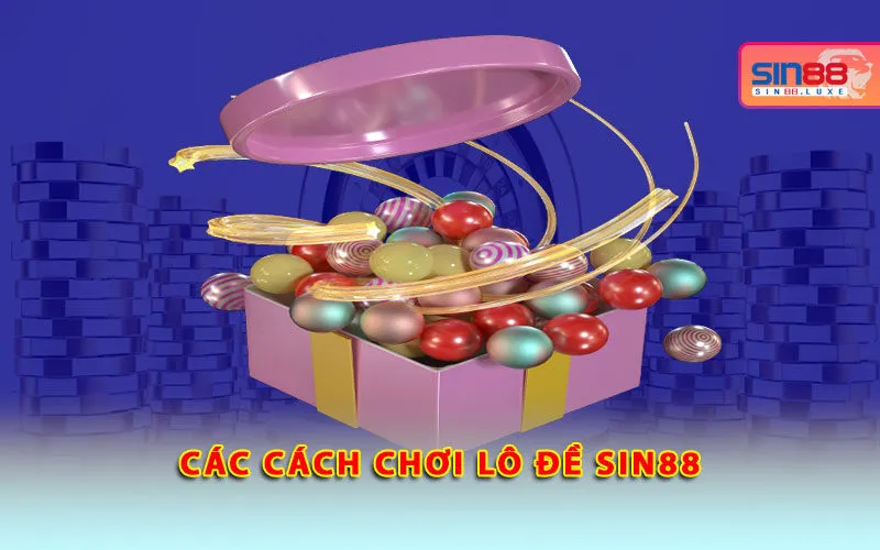 cac-cach-choi-lo-de-sin88