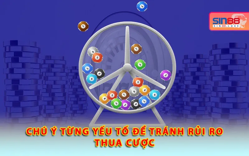 chu-y-tung-yeu-to-de-tranh-rui-ro-thua-cuoc