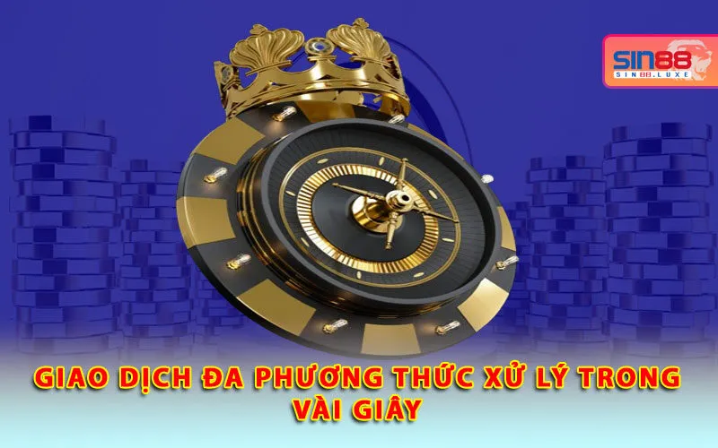 giao-dich-da-phuong-thuc-xu-ly-trong-vai-giay