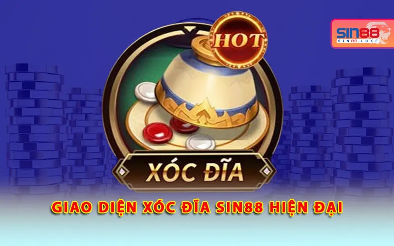 giao-dien-xoc-dia-sin88-hien-dai