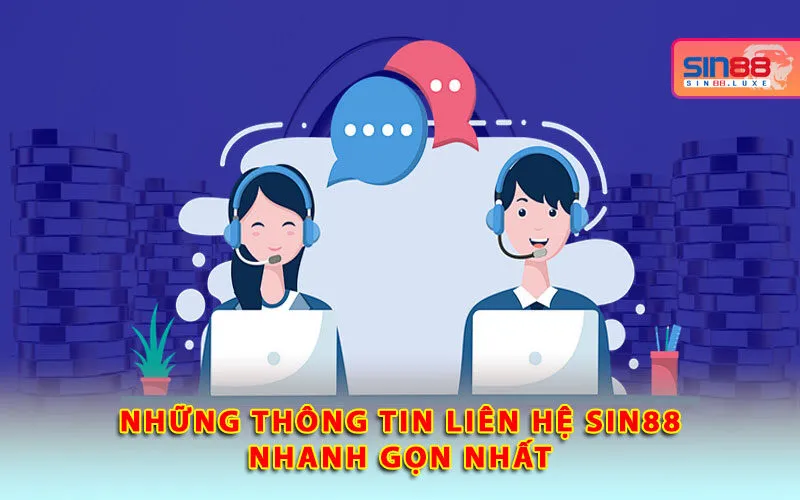 nhung-thong-tin-lien-he-sin88-nhanh-gon-nhat